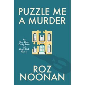 Puzzle Me a Murder -- Roz Noonan